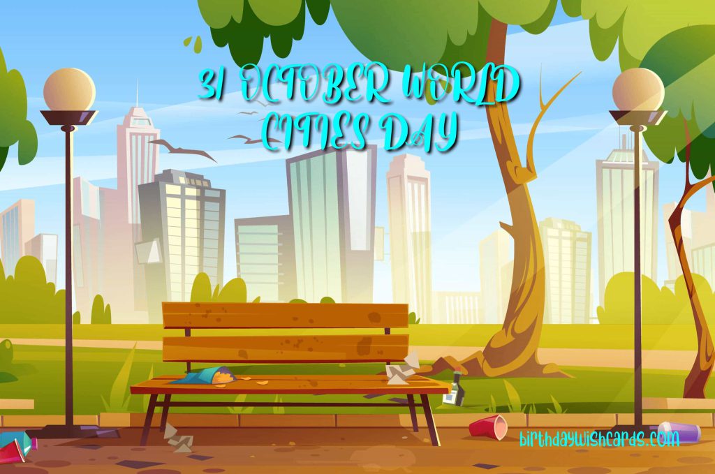 Birthday Wish Cards | 31-October World Cities Day: Birthday Wish Cards | 31-October World Cities Day: