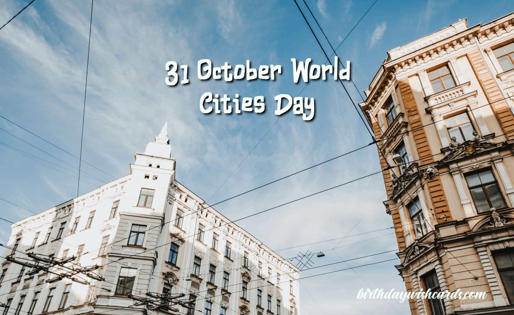 Birthday Wish Cards | 31-October World Cities Day: Birthday Wish Cards | 31-October World Cities Day: