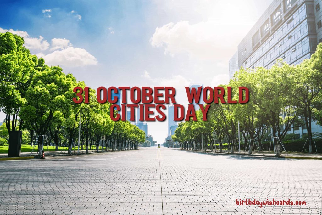 Birthday Wish Cards | 31-October World Cities Day: Birthday Wish Cards | 31-October World Cities Day: