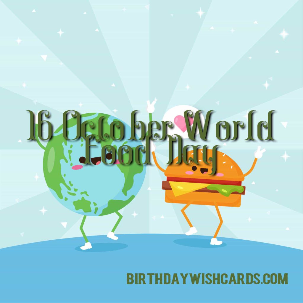 Birthday Wish Cards | 16-Oct World Food Day: Birthday Wish Cards | 16-Oct World Food Day: