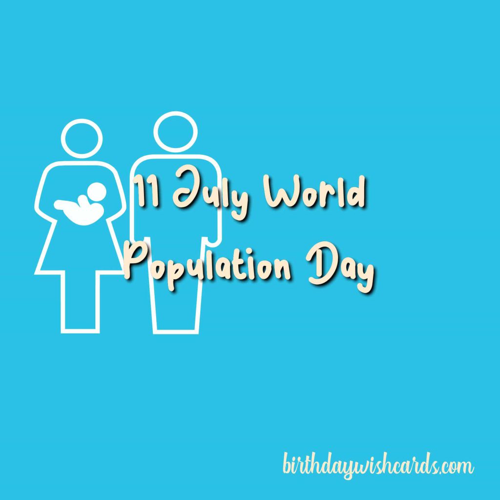 Birthday Wish Cards | 11-July World Population Day: Birthday Wish Cards | 11-July World Population Day: