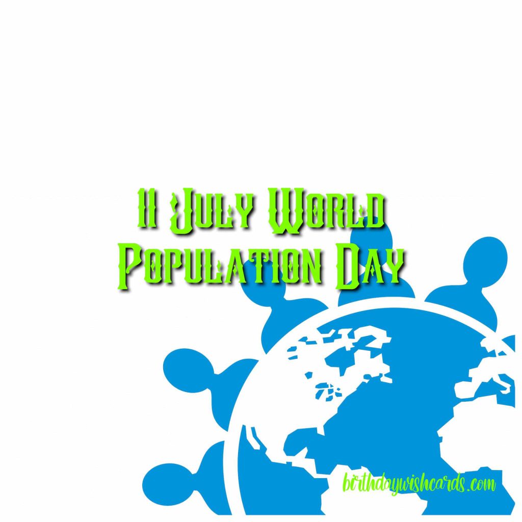 Birthday Wish Cards | 11-July World Population Day: Birthday Wish Cards | 11-July World Population Day: