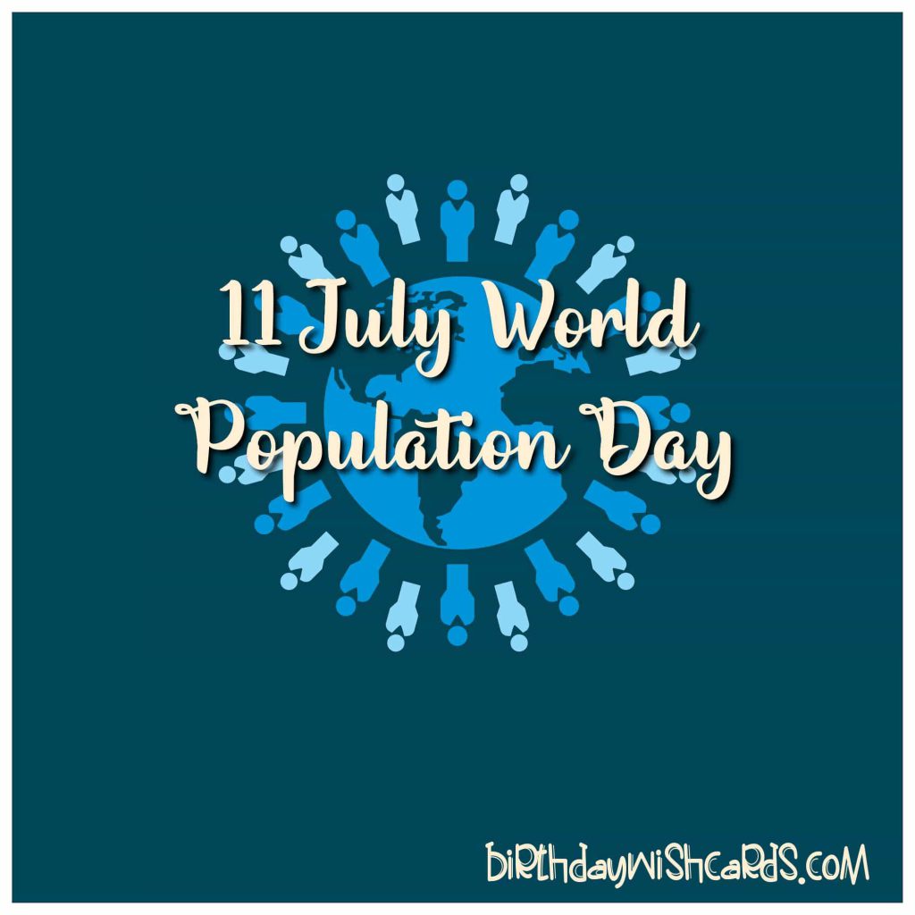 Birthday Wish Cards | 11-July World Population Day: Birthday Wish Cards | 11-July World Population Day: