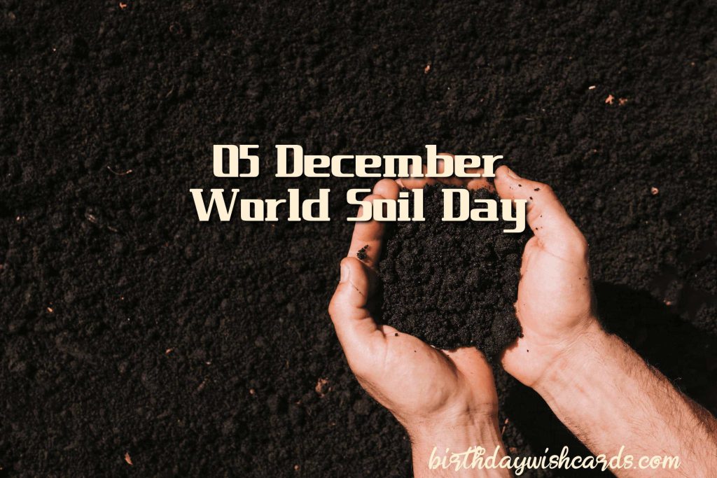 Birthday Wish Cards | 5-December World Soil Day: Birthday Wish Cards | 5-December World Soil Day:
