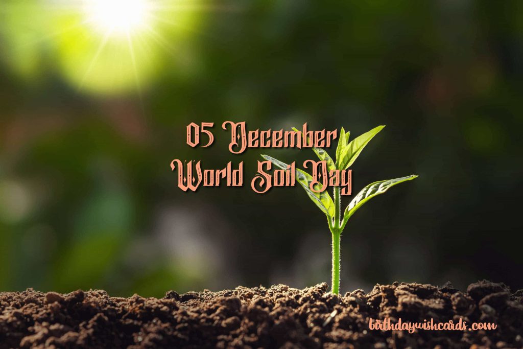 Birthday Wish Cards | 5-December World Soil Day: Birthday Wish Cards | 5-December World Soil Day: