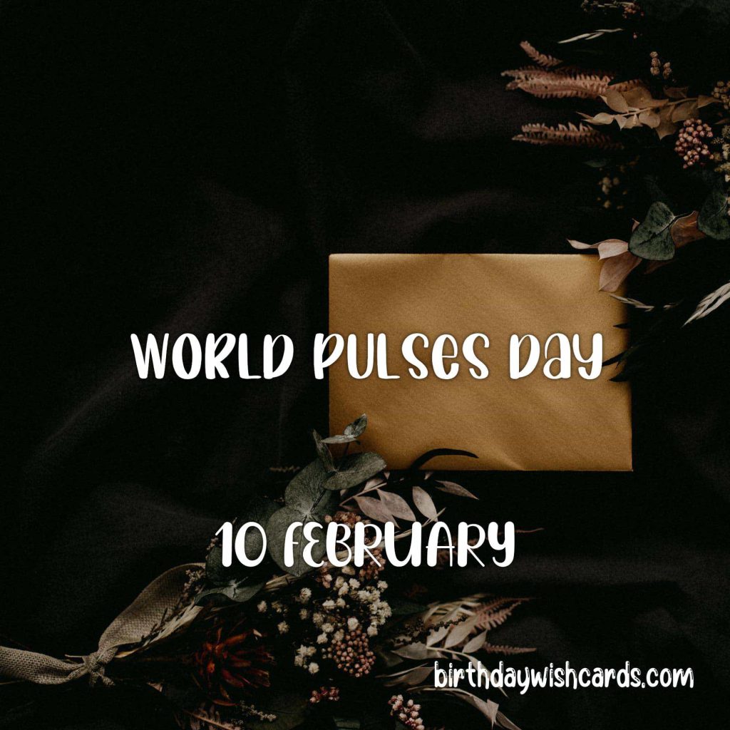 Birthday Wish Cards | 10-February World Pulses Day: Birthday Wish Cards | 10-February World Pulses Day: