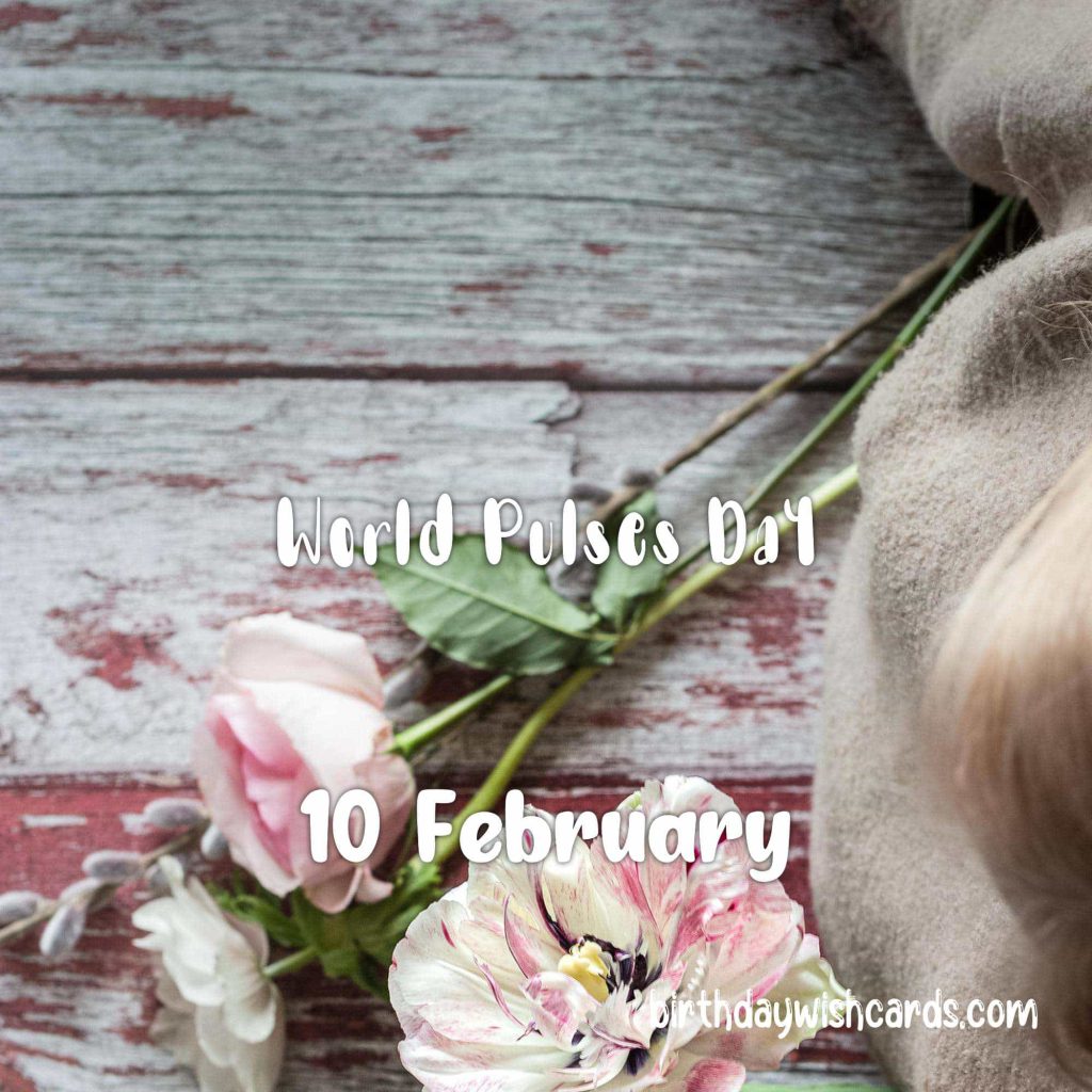 Birthday Wish Cards | 10-February World Pulses Day: Birthday Wish Cards | 10-February World Pulses Day: