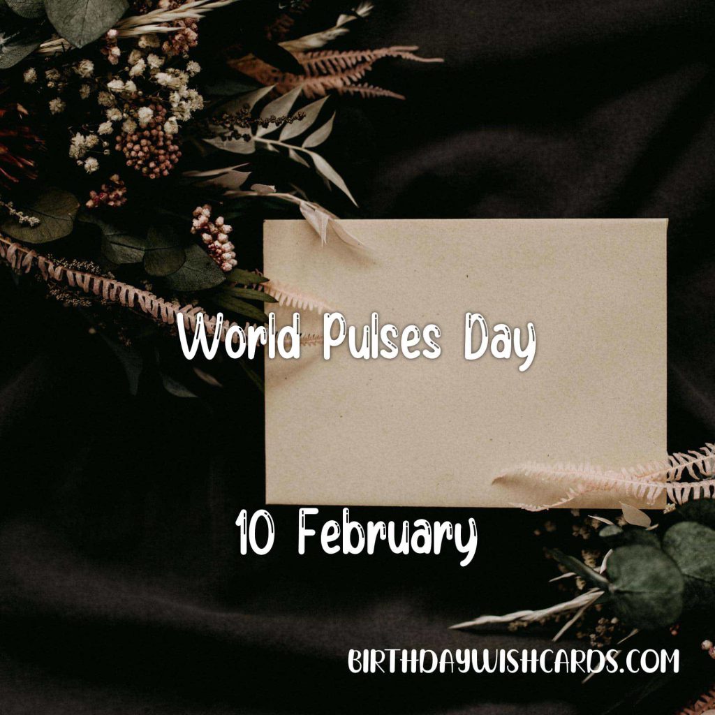Birthday Wish Cards | 10-February World Pulses Day: Birthday Wish Cards | 10-February World Pulses Day: