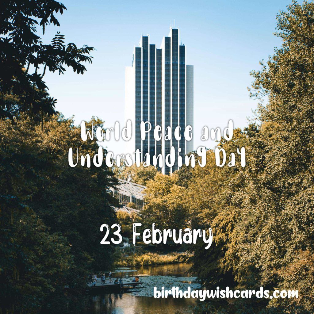 Birthday Wish Cards | 23-Feb World Peace and Understanding Day: Birthday Wish Cards | 23-Feb World Peace and Understanding Day: