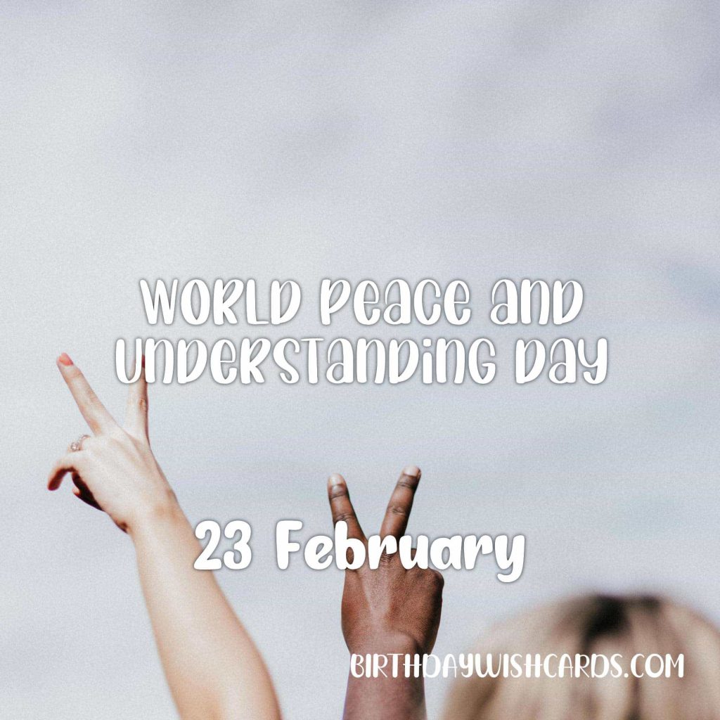 Birthday Wish Cards | 23-Feb World Peace and Understanding Day: Birthday Wish Cards | 23-Feb World Peace and Understanding Day: