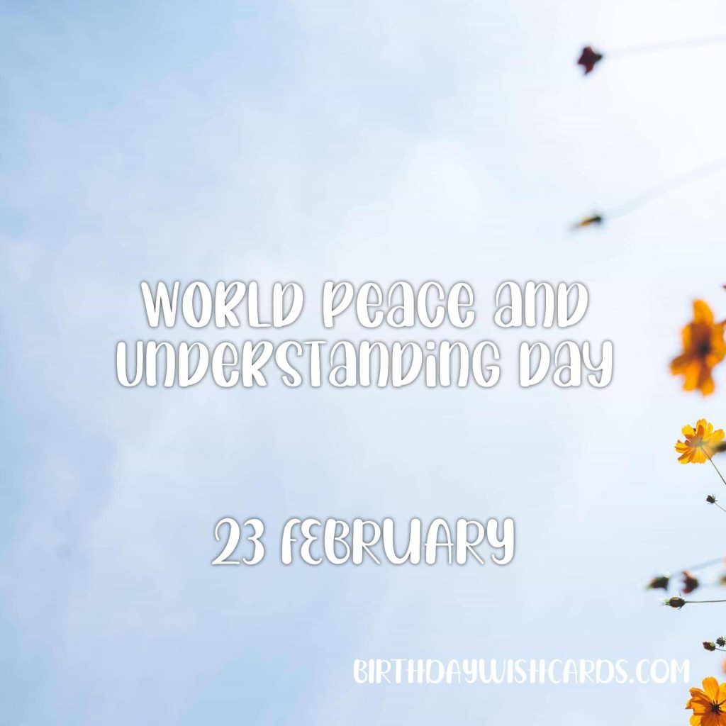 Birthday Wish Cards | 23-Feb World Peace and Understanding Day: Birthday Wish Cards | 23-Feb World Peace and Understanding Day: