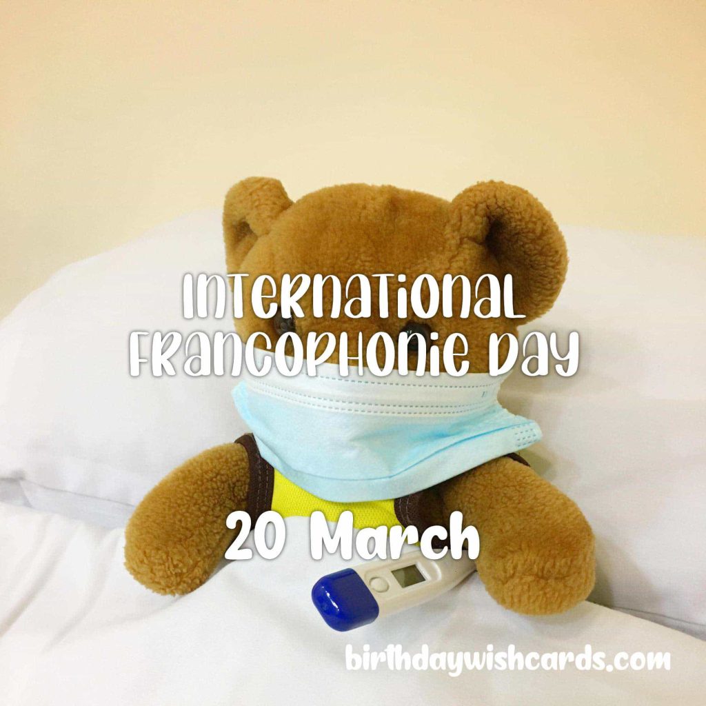 Birthday Wish Cards | 20-March International Francophonie Day: Birthday Wish Cards | 20-March International Francophonie Day: