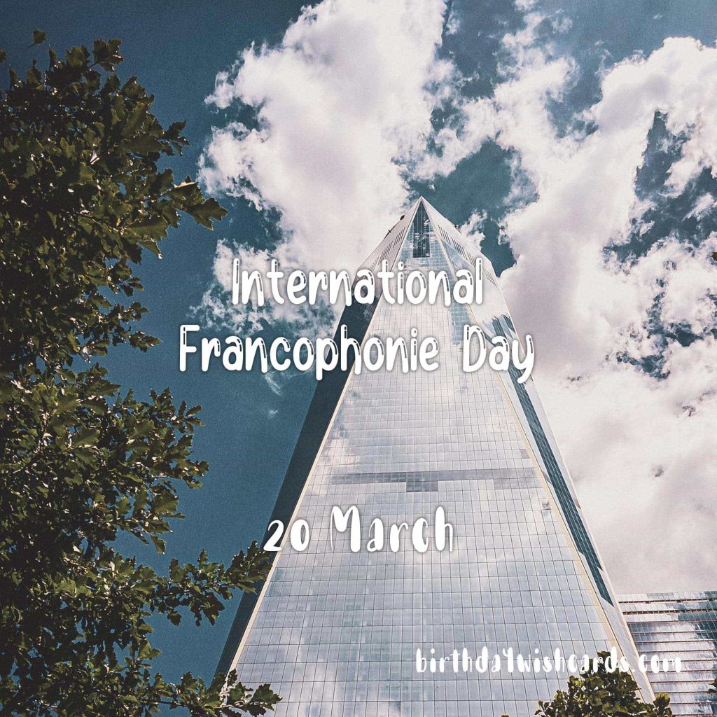 Birthday Wish Cards | 20-March International Francophonie Day: Birthday Wish Cards | 20-March International Francophonie Day: