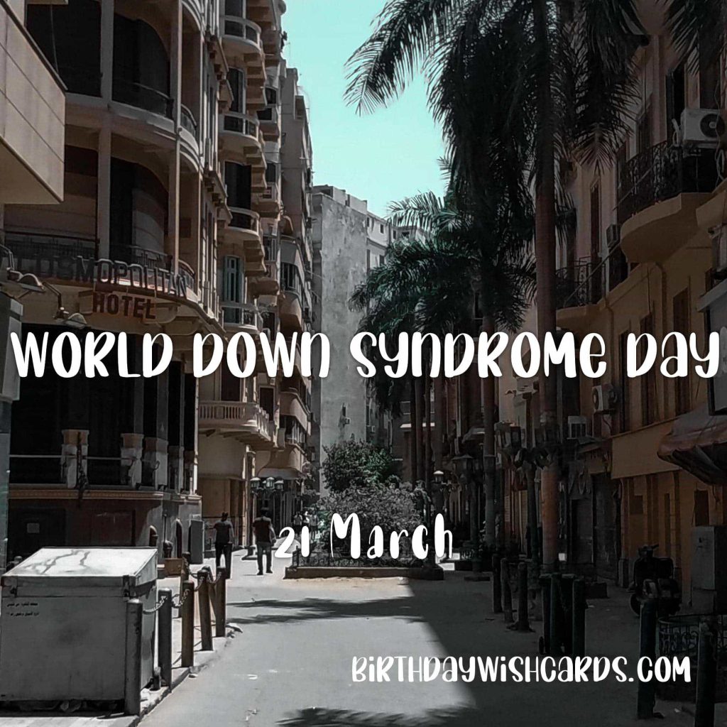Birthday Wish Cards | 21-March World Down Syndrome Day: Birthday Wish Cards | 21-March World Down Syndrome Day: