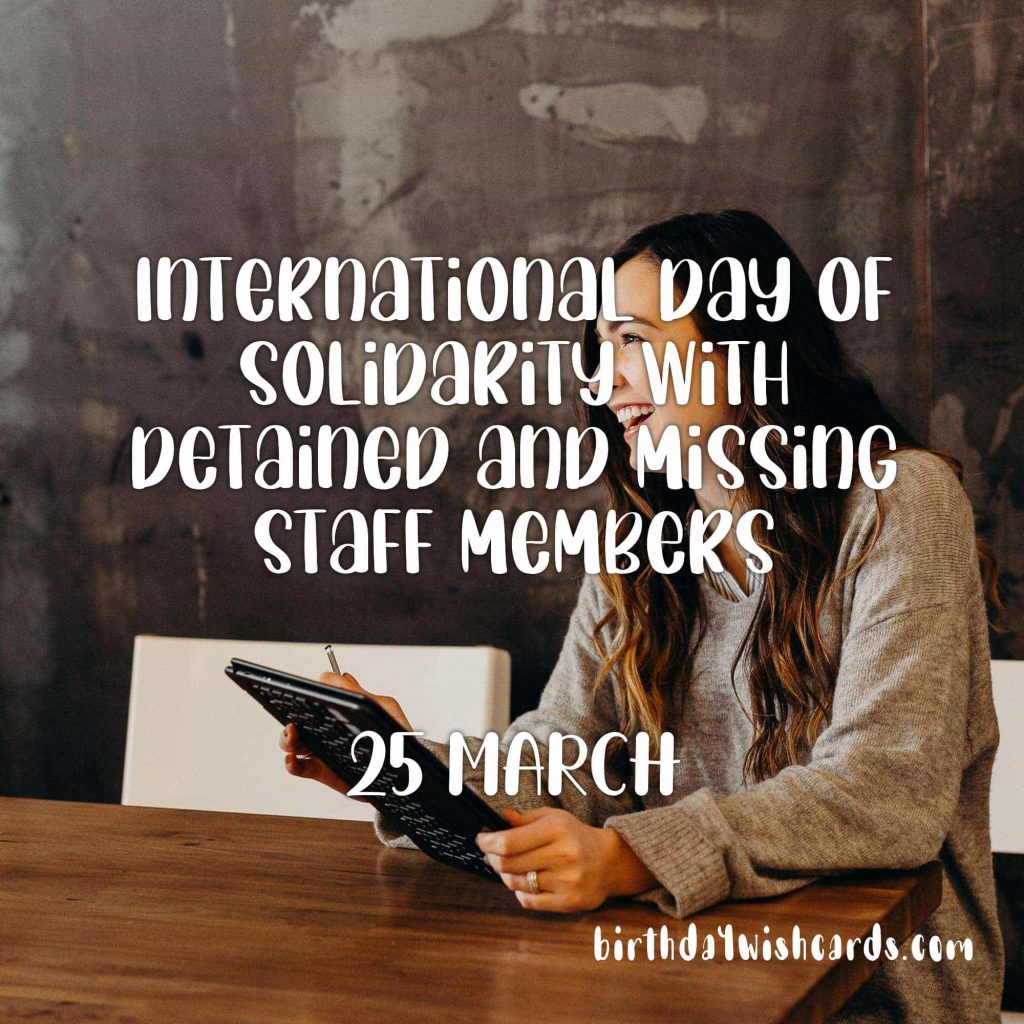 Birthday Wish Cards | 25-March International Day of Solidarity with Detained and Missing Staff Members: Birthday Wish Cards | 25-March International Day of Solidarity with Detained and Missing Staff Members: