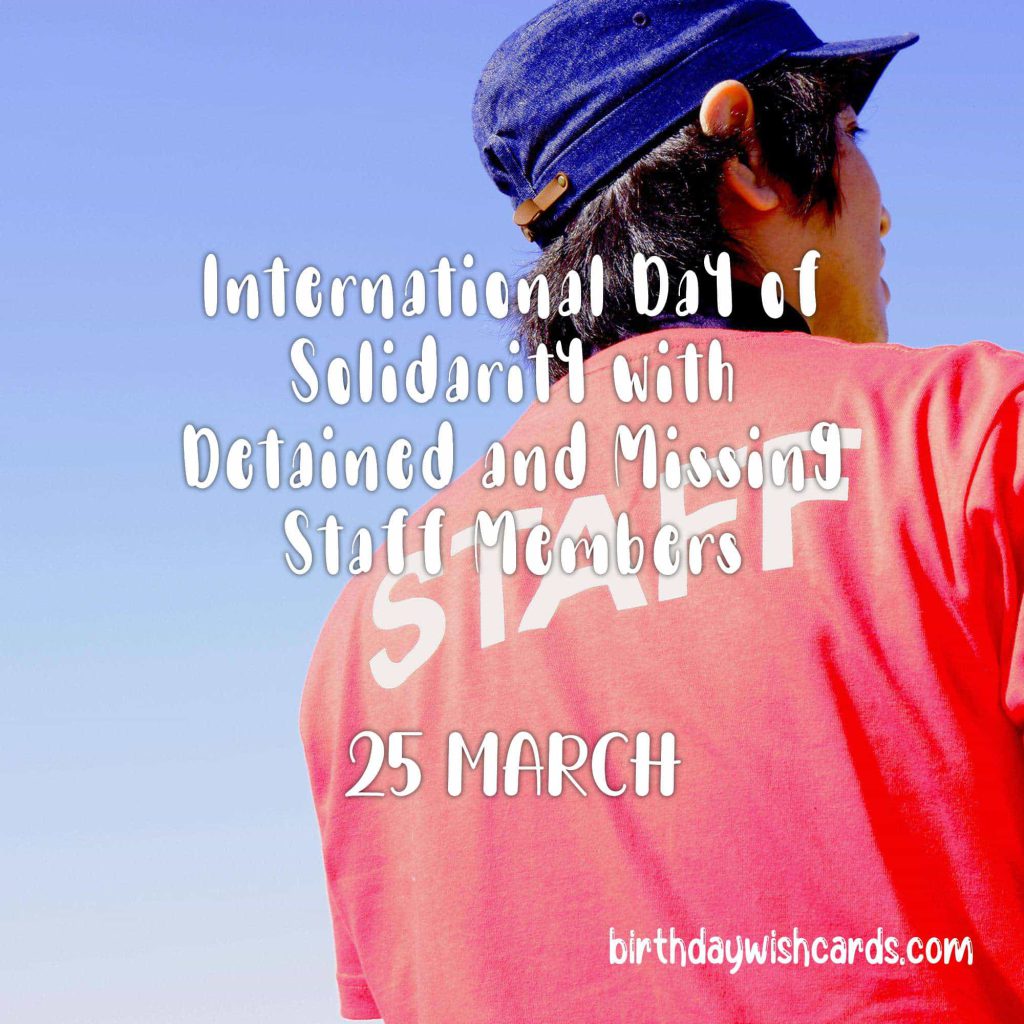 Birthday Wish Cards | 25-March International Day of Solidarity with Detained and Missing Staff Members: Birthday Wish Cards | 25-March International Day of Solidarity with Detained and Missing Staff Members: