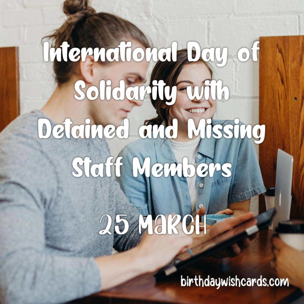 Birthday Wish Cards | 25-March International Day of Solidarity with Detained and Missing Staff Members: Birthday Wish Cards | 25-March International Day of Solidarity with Detained and Missing Staff Members: