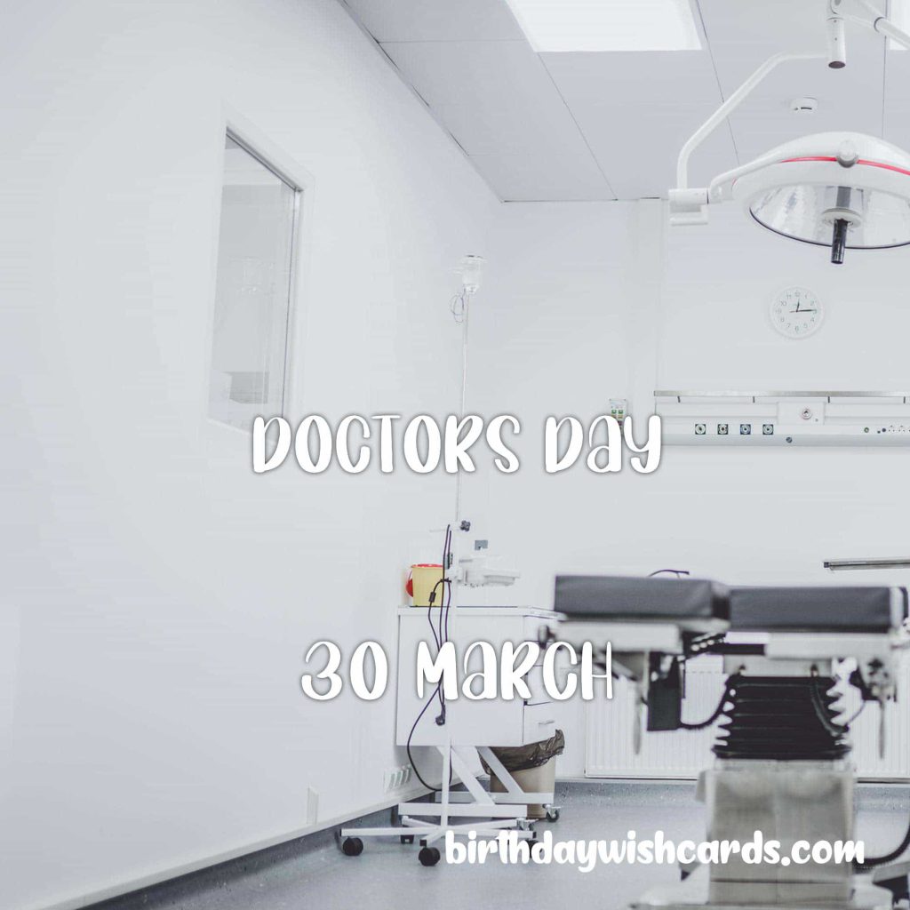 Birthday Wish Cards | 30-March National Doctors’ Day: Birthday Wish Cards | 30-March National Doctors’ Day: