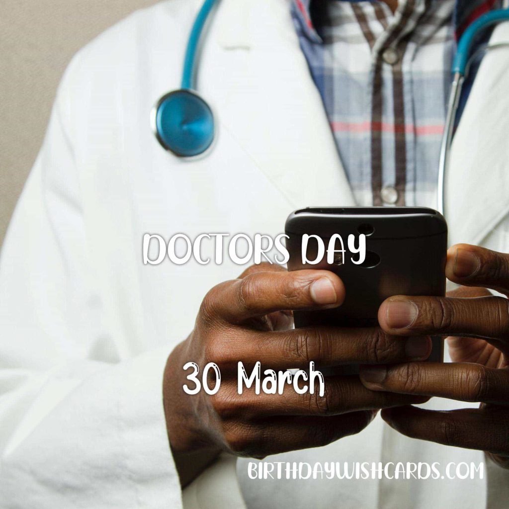 Birthday Wish Cards | 30-March National Doctors’ Day: Birthday Wish Cards | 30-March National Doctors’ Day: