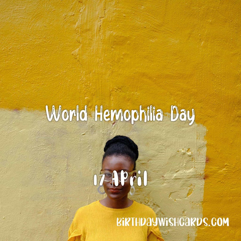 Birthday Wish Cards | 17-April World Hemophilia Day: Birthday Wish Cards | 17-April World Hemophilia Day: