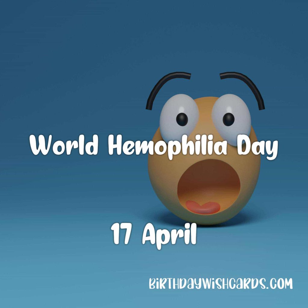 Birthday Wish Cards | 17-April World Hemophilia Day: Birthday Wish Cards | 17-April World Hemophilia Day: