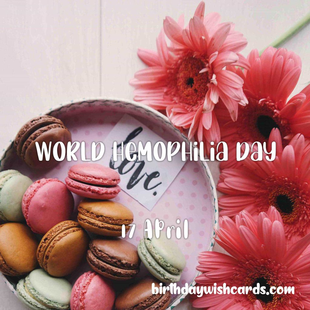 Birthday Wish Cards | 17-April World Hemophilia Day: Birthday Wish Cards | 17-April World Hemophilia Day: