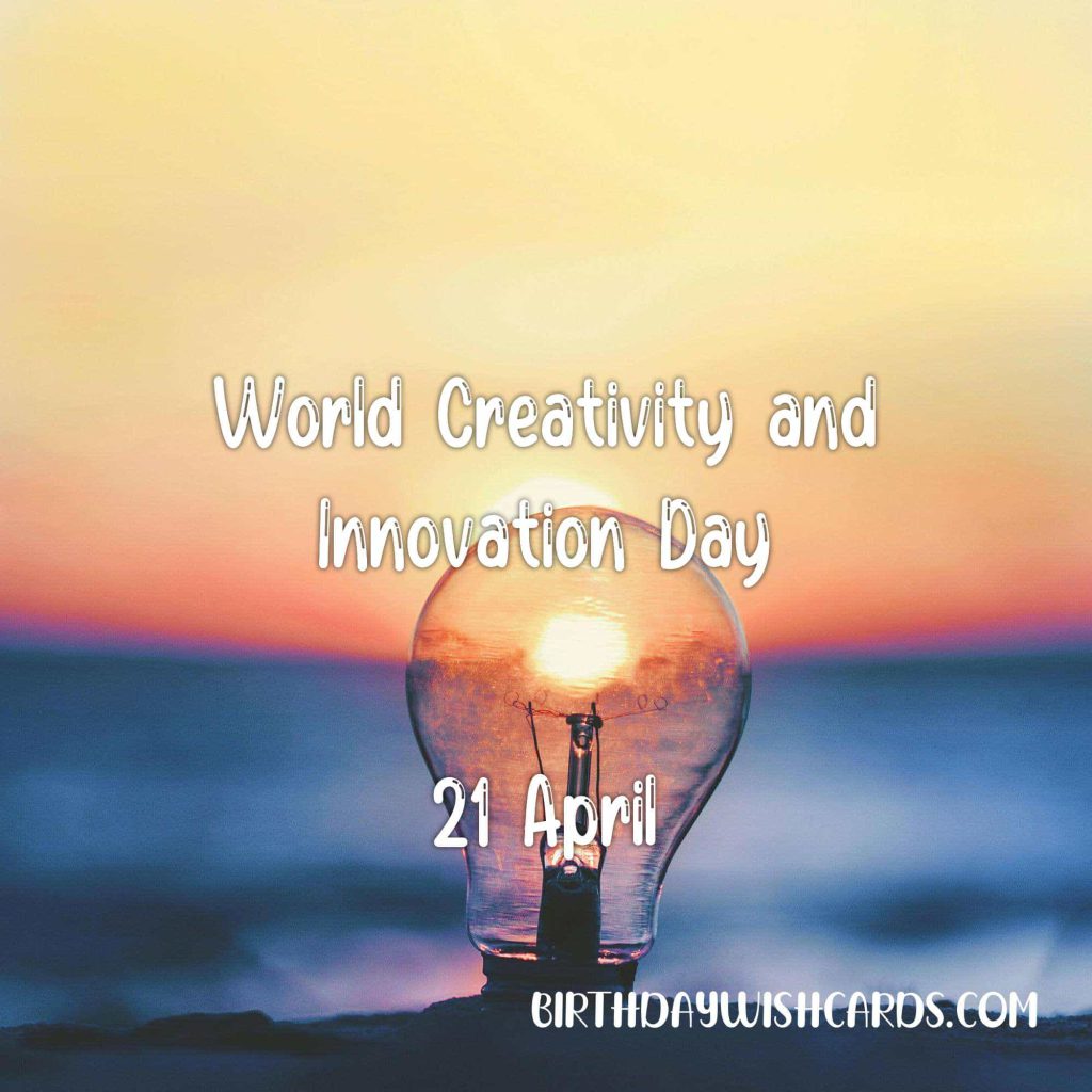 Birthday Wish Cards | 21-April World Creativity and Innovation Day: Birthday Wish Cards | 21-April World Creativity and Innovation Day: