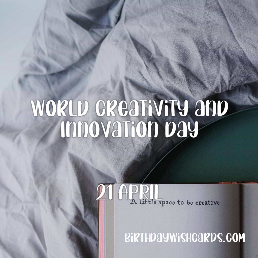 Birthday Wish Cards | 21-April World Creativity and Innovation Day: Birthday Wish Cards | 21-April World Creativity and Innovation Day: