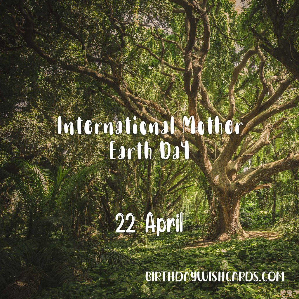 Birthday Wish Cards | 22-April International Mother Earth Day: Birthday Wish Cards | 22-April International Mother Earth Day: