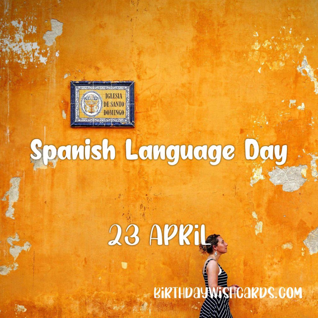 Birthday Wish Cards | 23-April Spanish Language Day: Birthday Wish Cards | 23-April Spanish Language Day:
