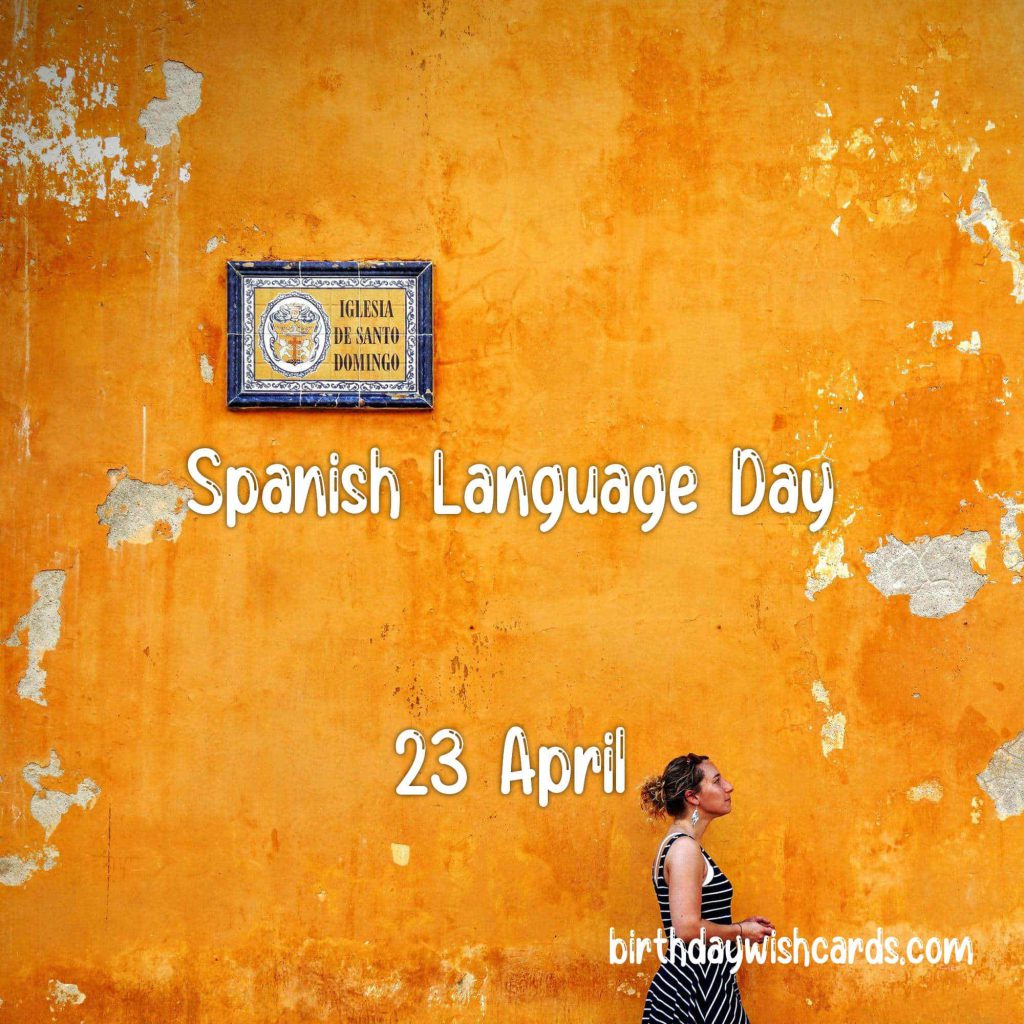 Birthday Wish Cards | 23-April Spanish Language Day: Birthday Wish Cards | 23-April Spanish Language Day: