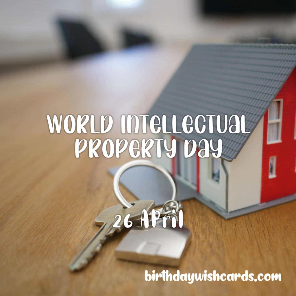 Birthday Wish Cards | 26-April World Intellectual Property Day: Birthday Wish Cards | 26-April World Intellectual Property Day: