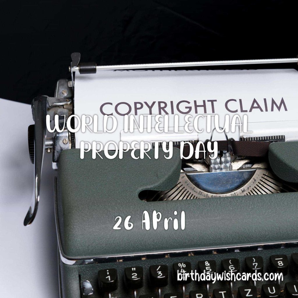 Birthday Wish Cards | 26-April World Intellectual Property Day: Birthday Wish Cards | 26-April World Intellectual Property Day: