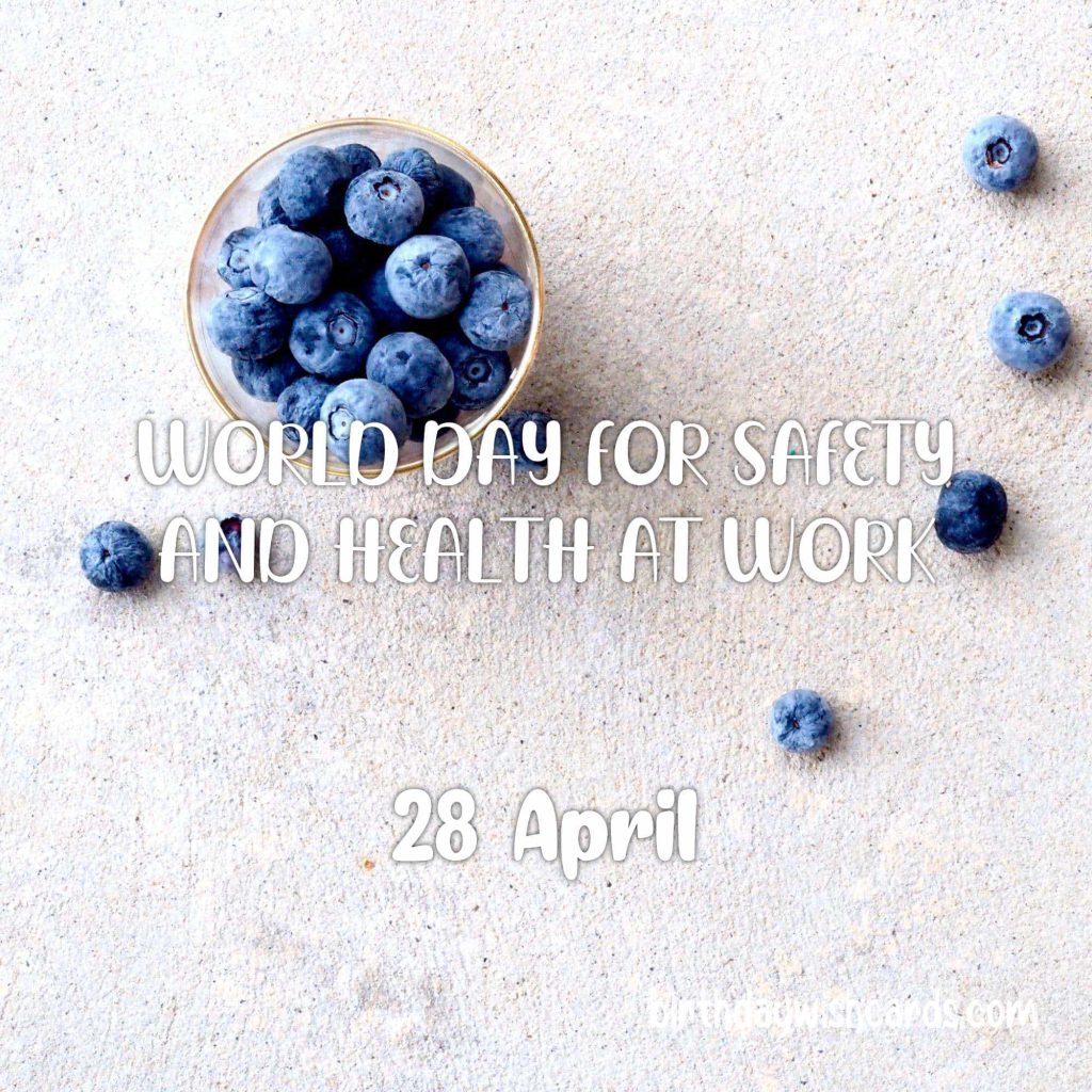 Birthday Wish Cards | 28-April World Day for Safety and Health at Work: Birthday Wish Cards | 28-April World Day for Safety and Health at Work:
