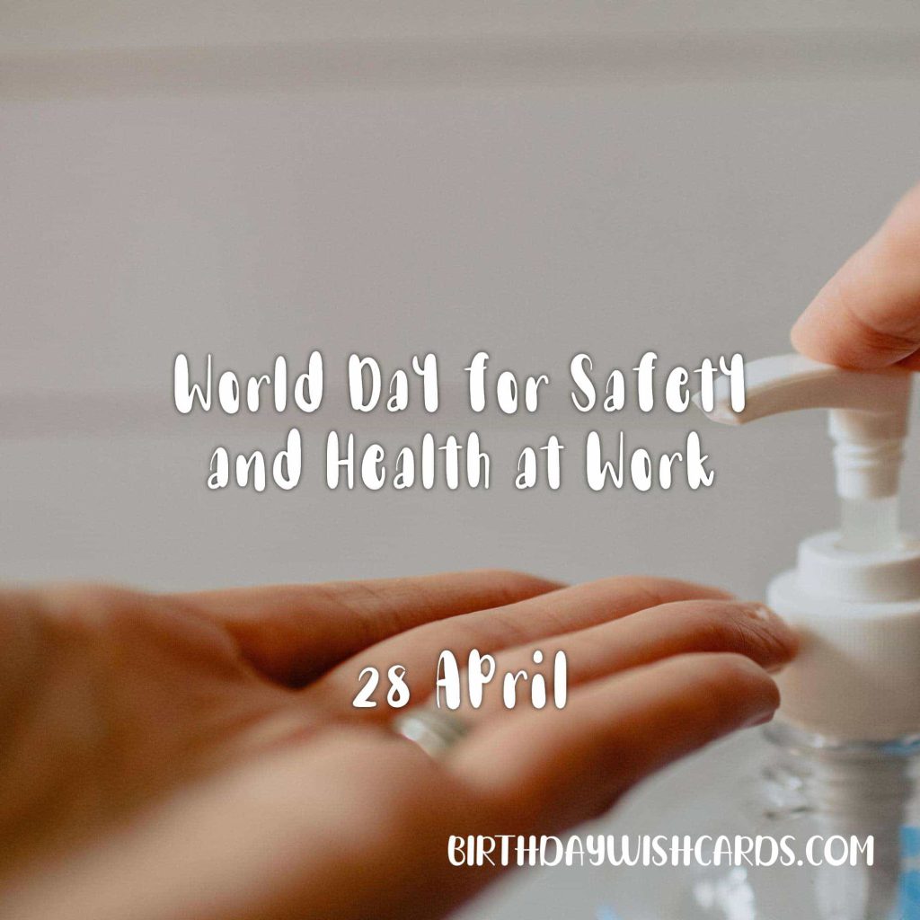 Birthday Wish Cards | 28-April World Day for Safety and Health at Work: Birthday Wish Cards | 28-April World Day for Safety and Health at Work: