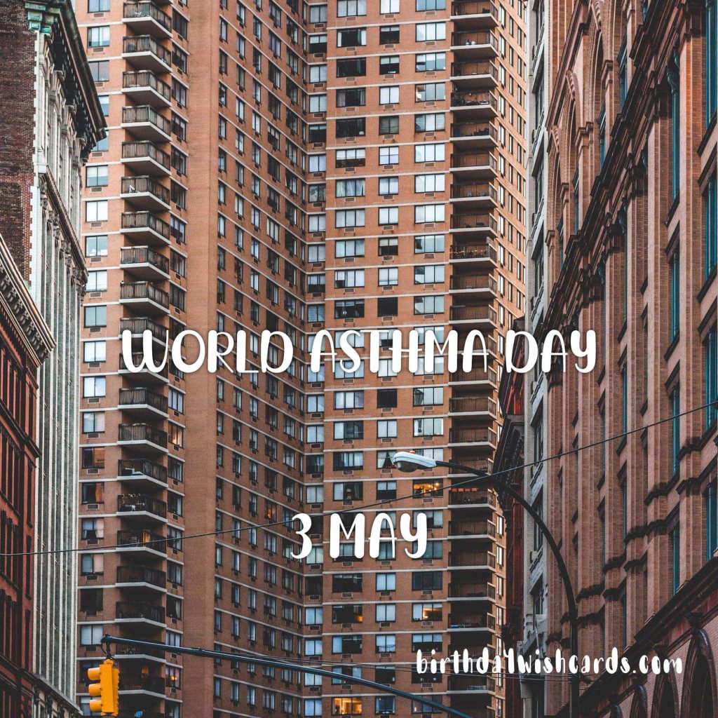 Birthday Wish Cards | Taking a Step Towards Better Breathing: Marking World Asthma Day on 5-May Birthday Wish Cards | Taking a Step Towards Better Breathing: Marking World Asthma Day on 5-May