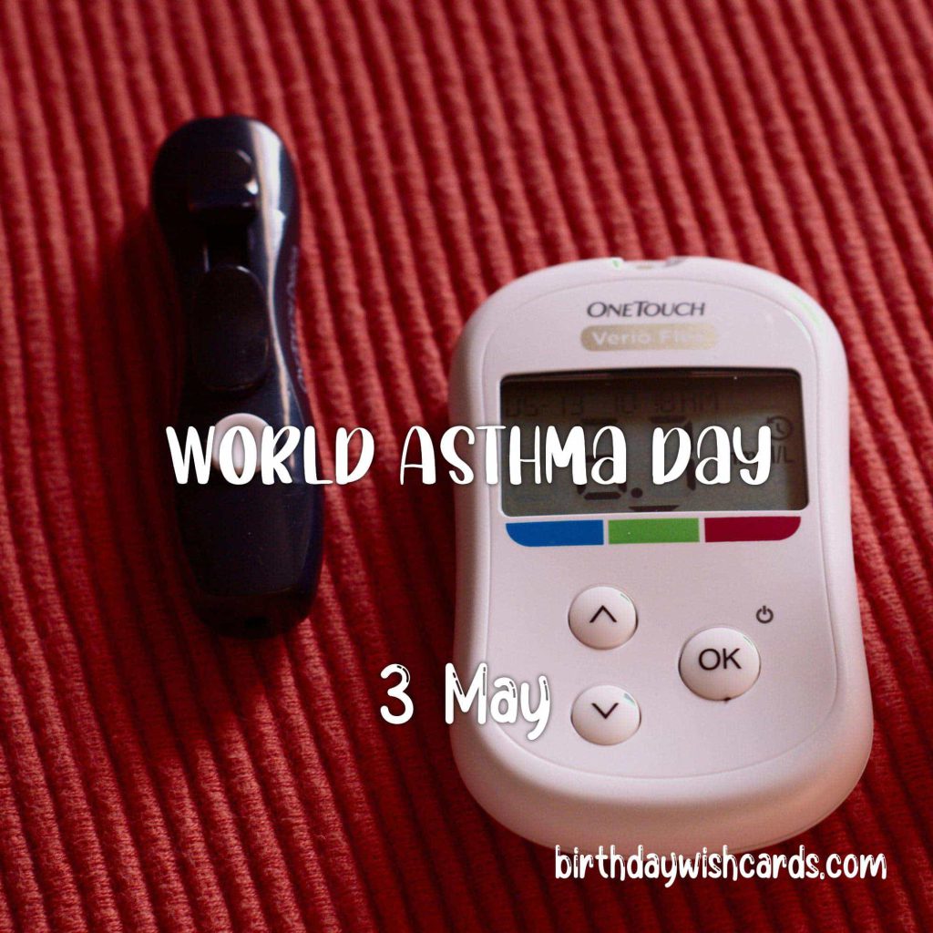 Birthday Wish Cards | Taking a Step Towards Better Breathing: Marking World Asthma Day on 5-May Birthday Wish Cards | Taking a Step Towards Better Breathing: Marking World Asthma Day on 5-May