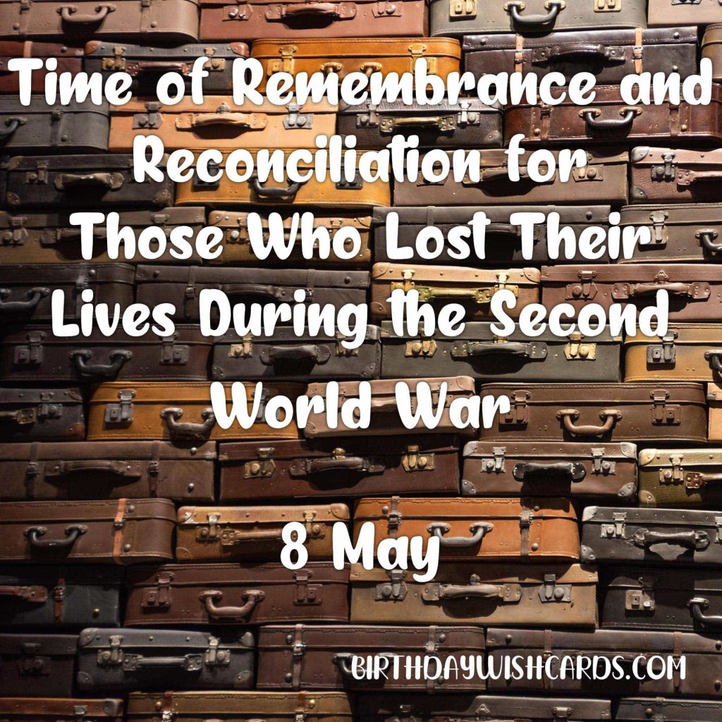 Birthday Wish Cards | 8,9-May Time of Remembrance and Reconciliation for Those Who Lost Their Lives During the Second World War: Birthday Wish Cards | 8,9-May Time of Remembrance and Reconciliation for Those Who Lost Their Lives During the Second World War: