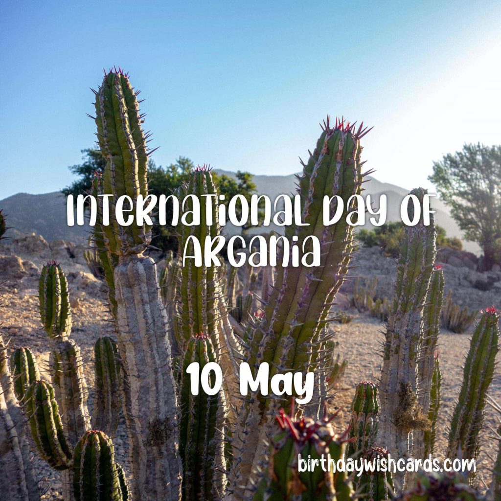 Birthday Wish Cards | 10-May International Day of Argania: Birthday Wish Cards | 10-May International Day of Argania: