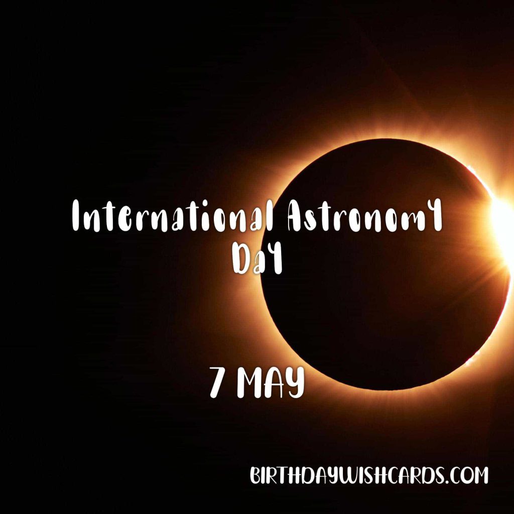 Birthday Wish Cards | 7-May International astronomy day: Birthday Wish Cards | 7-May International astronomy day: