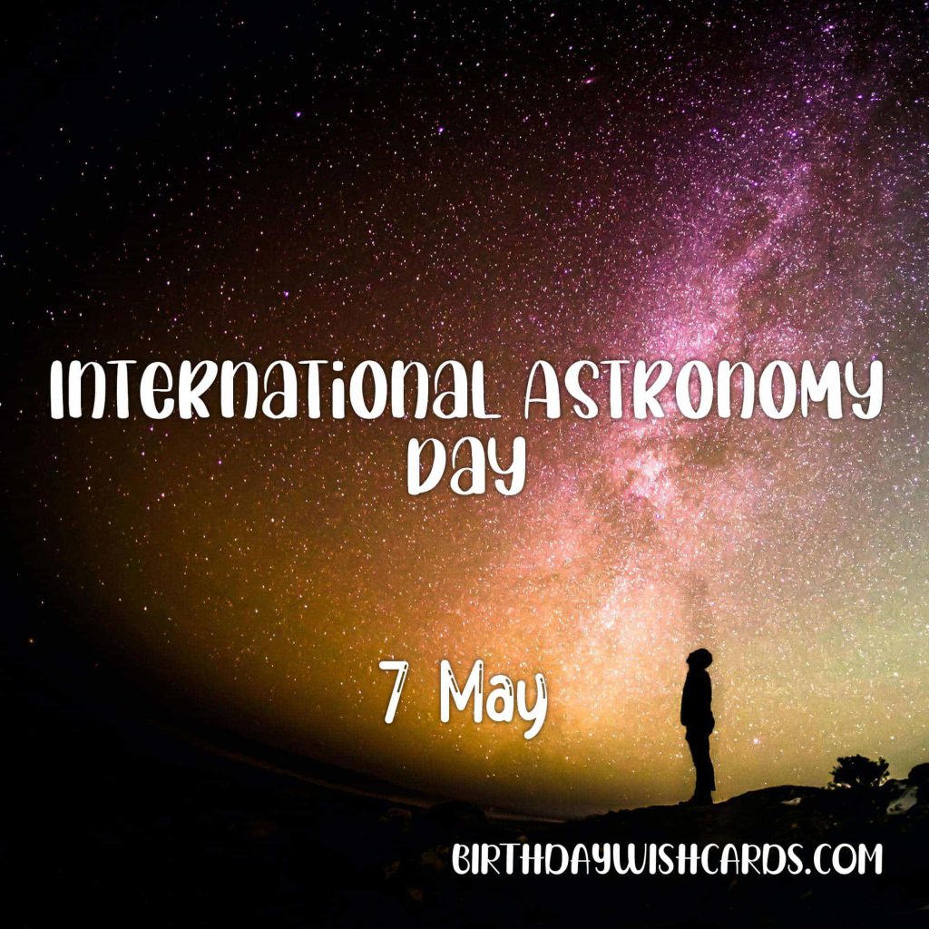 Birthday Wish Cards | 7-May International astronomy day: Birthday Wish Cards | 7-May International astronomy day: