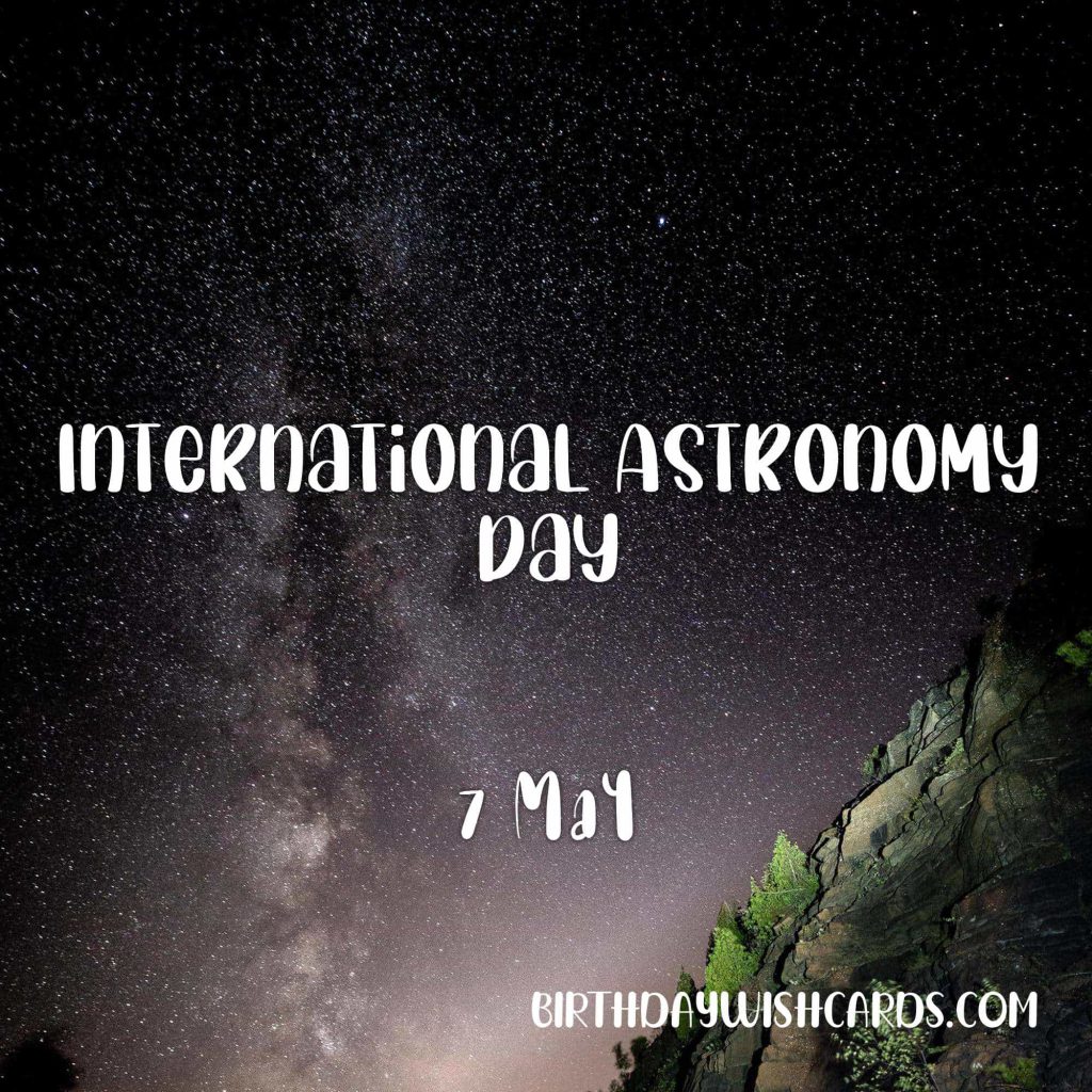 Birthday Wish Cards | 7-May International astronomy day: Birthday Wish Cards | 7-May International astronomy day: