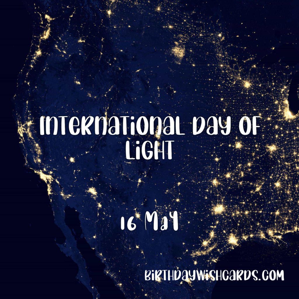 Birthday Wish Cards | 16-May International Day of Light: Birthday Wish Cards | 16-May International Day of Light: