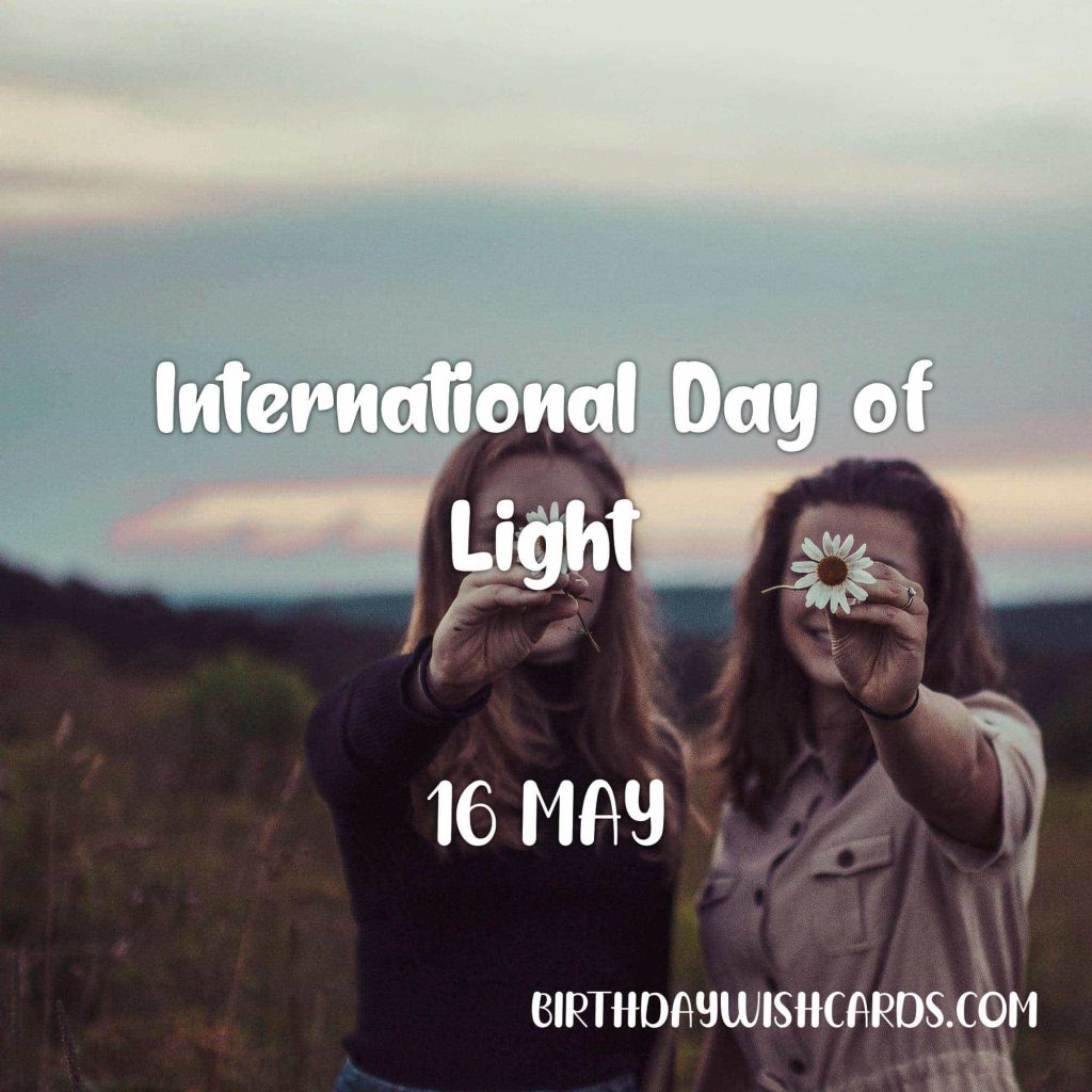 Birthday Wish Cards | 16-May International Day of Light: Birthday Wish Cards | 16-May International Day of Light: