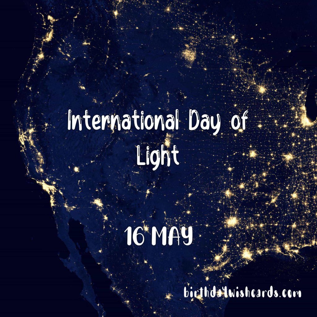 Birthday Wish Cards | 16-May International Day of Light: Birthday Wish Cards | 16-May International Day of Light: