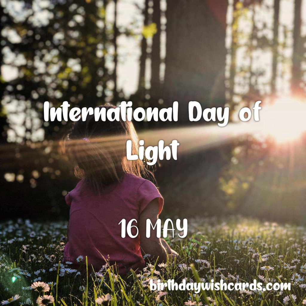 Birthday Wish Cards | 16-May International Day of Light: Birthday Wish Cards | 16-May International Day of Light: