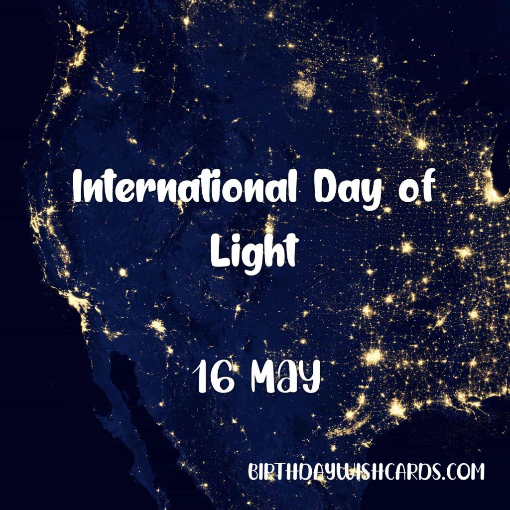Birthday Wish Cards | 16-May International Day of Light: Birthday Wish Cards | 16-May International Day of Light: