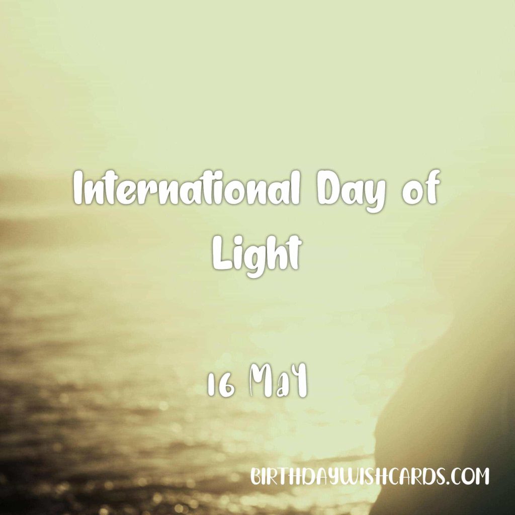 Birthday Wish Cards | 16-May International Day of Light: Birthday Wish Cards | 16-May International Day of Light: