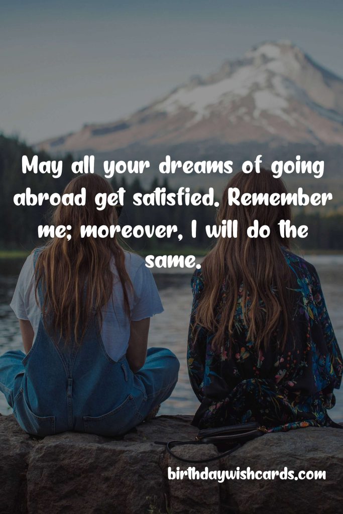 Birthday Wish Cards | Farewell Messages for Friends going Abroad: Birthday Wish Cards | Farewell Messages for Friends going Abroad: