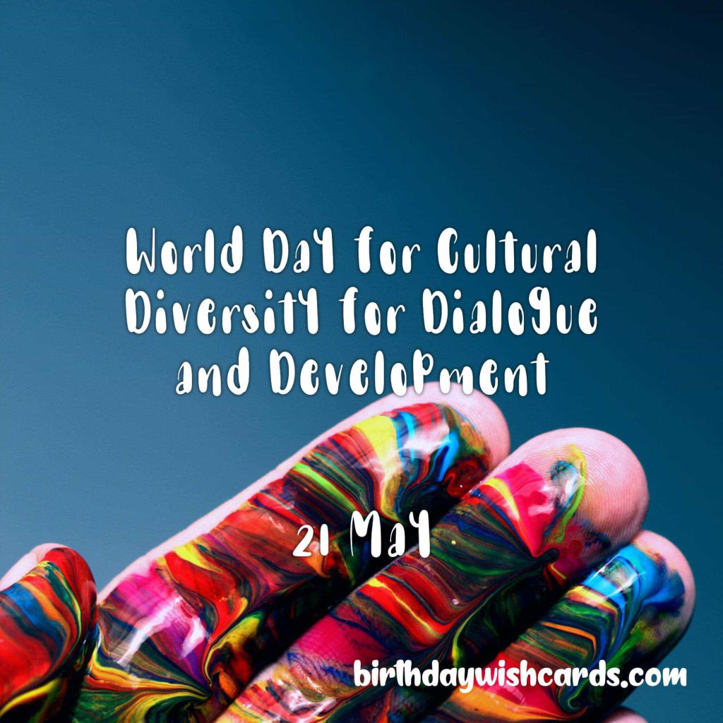 Birthday Wish Cards | 21-May World Day for Cultural Diversity for Dialogue and Development: Birthday Wish Cards | 21-May World Day for Cultural Diversity for Dialogue and Development: